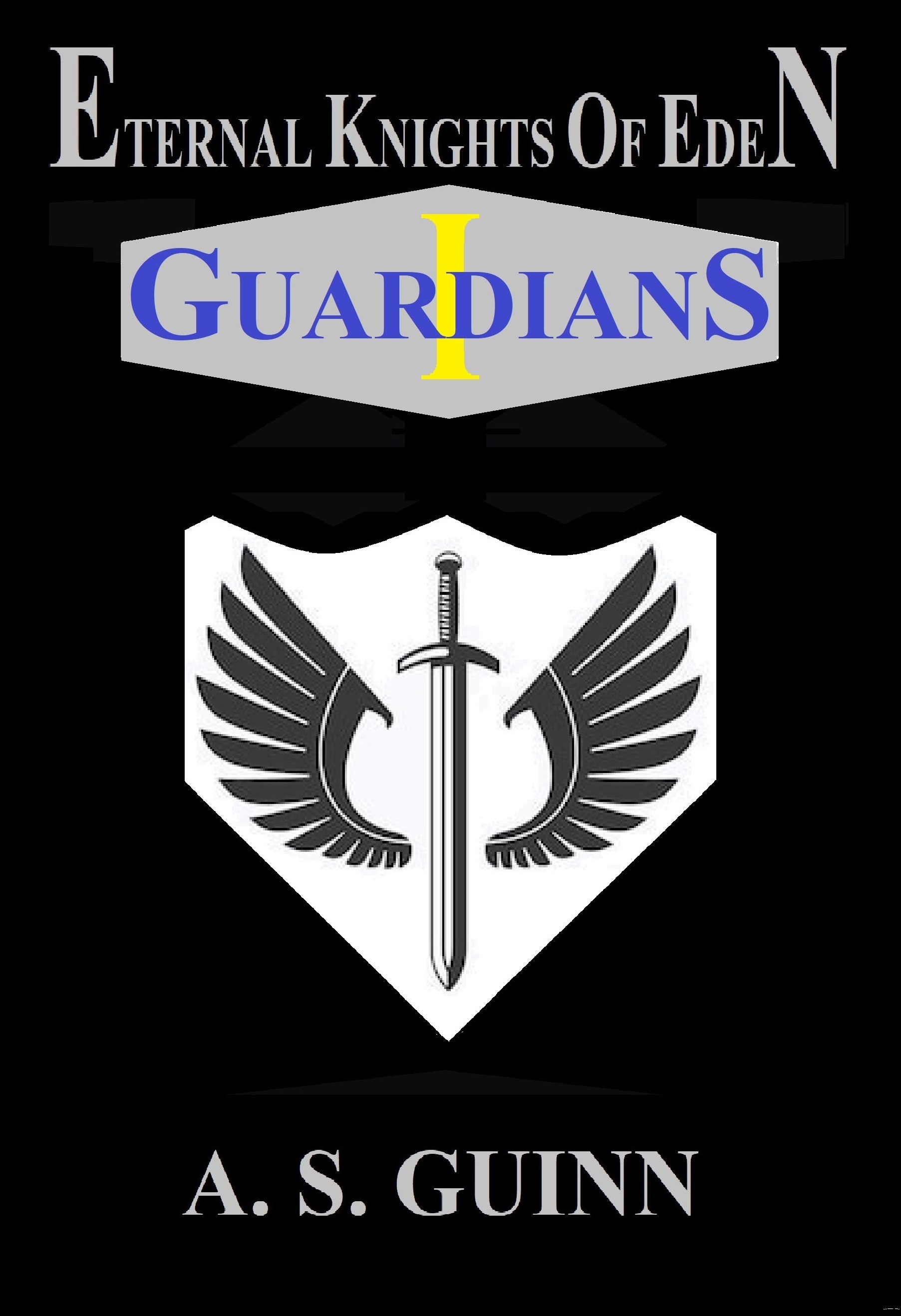 Eternal Knights of Eden, Volume 1: Guardians